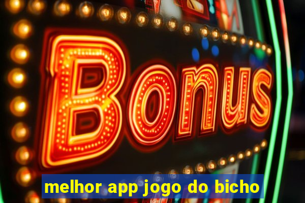 melhor app jogo do bicho